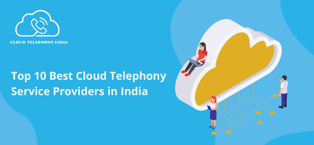 Cloud Telephony Service Providers